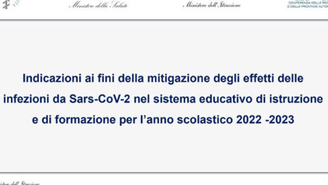 Indicazioni ai fini della mitigazione degli effetti delle infezioni da Sars-CoV-2 nel sistema educativo di istruzione e di formazione per l’anno scolastico 2022 -2023